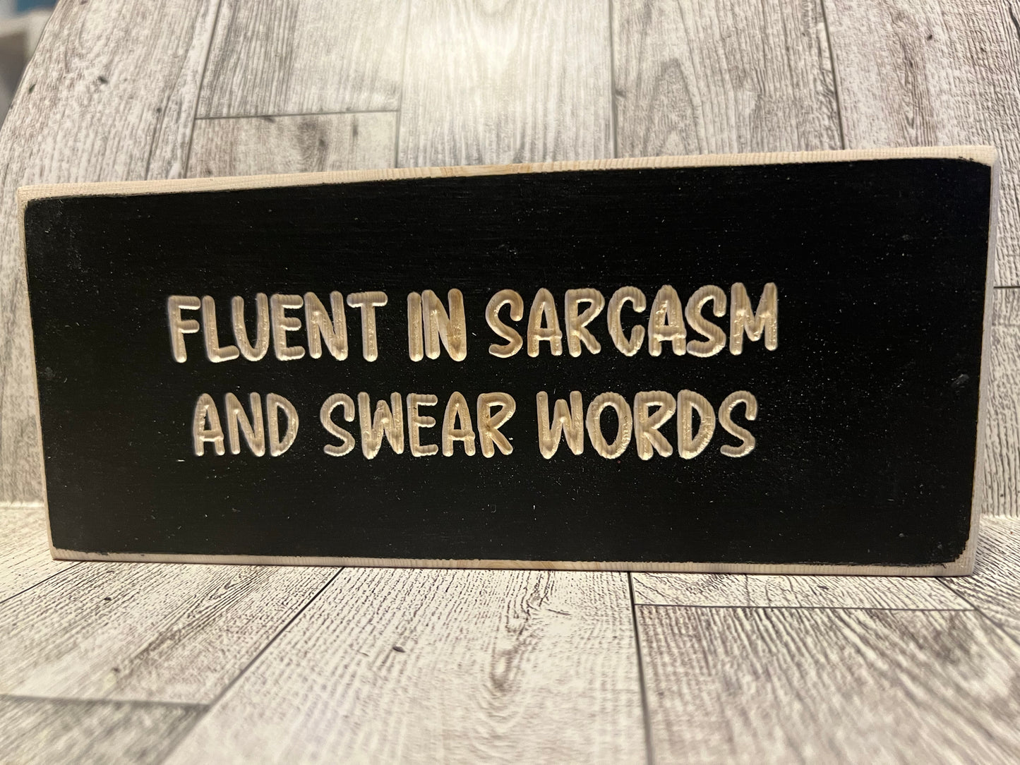 Fluent in Sarcasm...