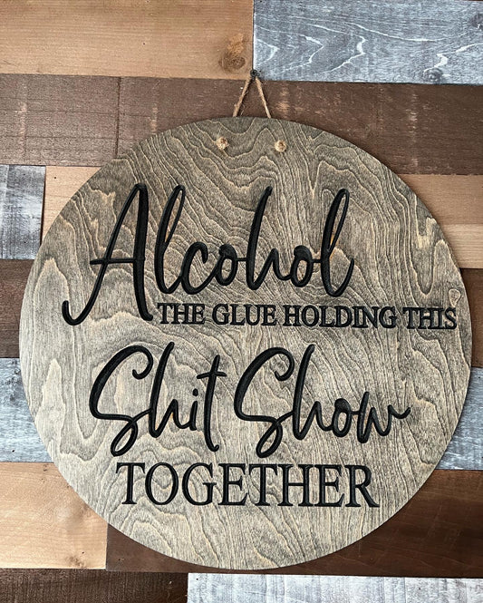 Alcohol the glue holding this shitshow together